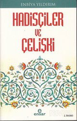 Hadisçiler ve Çelişki - Ensar Neşriyat