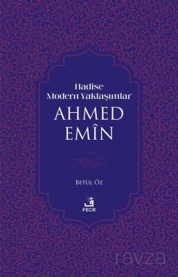 Hadise Modern Yaklaşımlar Ahmed Emi^n - 1