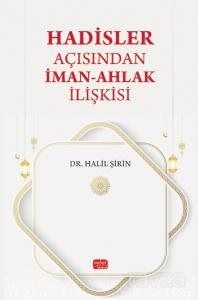 Hadisler Açısından İman-Ahlak İlişkisi - 1