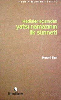 Hadisler Açısından Yatsı Namazının İlk Sünneti - 1