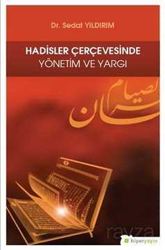 Hadisler Çerçevesinde Yönetim ve Yargı - Hiper Yayın
