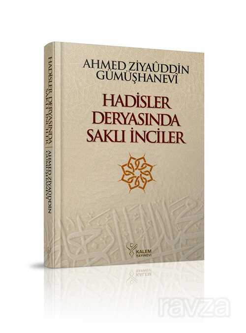 Hadisler Deryasında Saklı İnciler - Kalem Yayınevi (Trabzon)