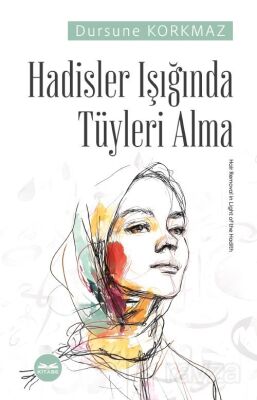 Hadisler Işığında Tüyleri Alma - 1