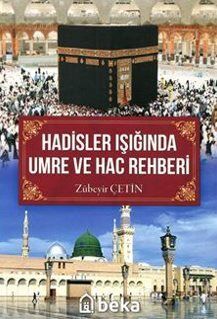 Hadisler Işığında Umre Ve Hac Rehberi (Renkli Resimli) - 1