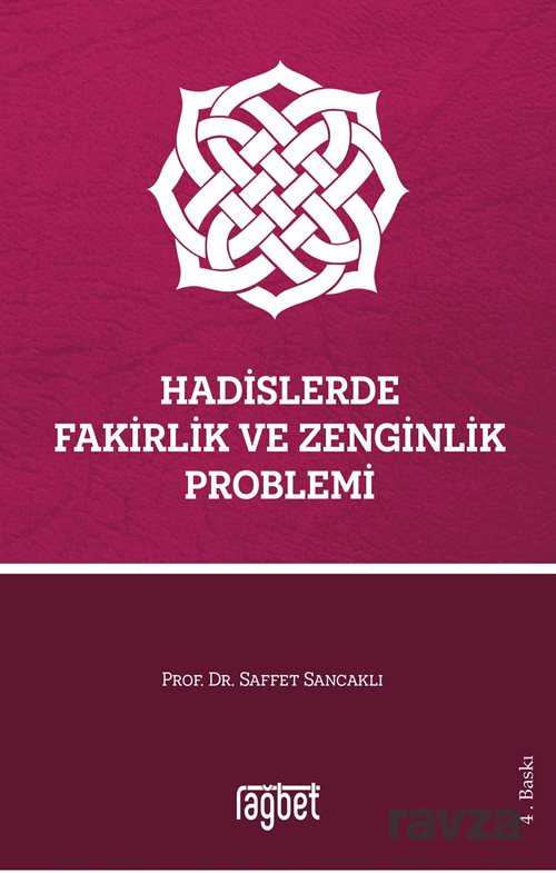 Hadislerde Fakirlik ve Zenginlik Problemi - Rağbet Yayınları