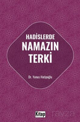 Hadislerde Namazın Terki - 1