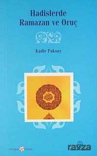Hadislerde Ramazan Ve Oruç - Ensar Neşriyat