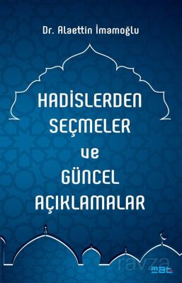 Hadislerden Seçmeler ve Güncel Açıklamalar - 1