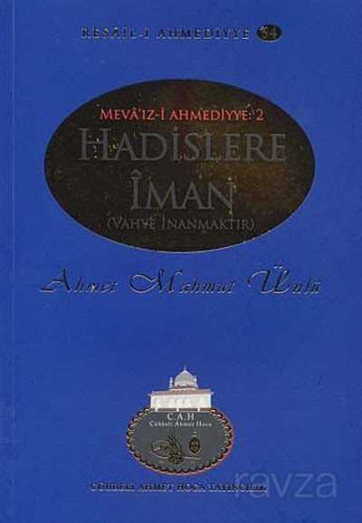 Hadislere Iman / Resail-i Ahmediyye 54 - Cübbeli Ahmet Hoca Yayıncılık