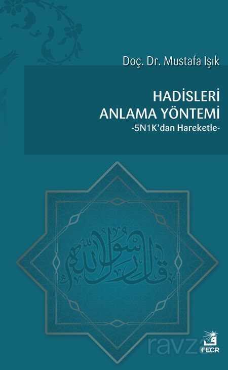 Hadisleri Anlama Yöntemi - Fecr Yayınevi
