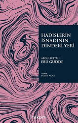 Hadislerin İsnadının Dindeki Yeri - Takdim
