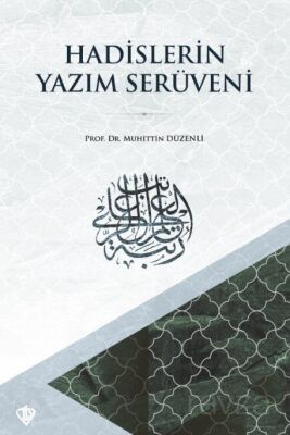 Hadislerin Yazım Serüveni - 1