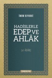 Hadislerle Edep Ve Ahlak [El-Âdab] - Semerkand Yayıncılık