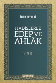 Hadislerle Edep Ve Ahlak [El-Âdab] - 1