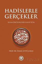 Hadislerle Gerçekler - M.Ü. İlahiyat Fak. Vakfı Yayınları