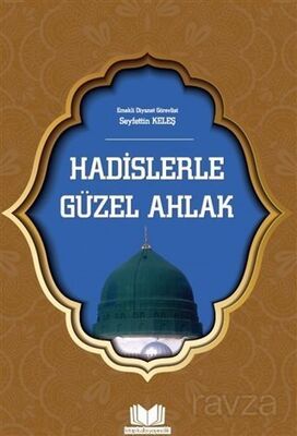 Hadislerle Güzel Ahlak - 1