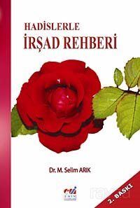 Hadislerle İrşad Rehberi - 1