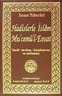 Hadislerle İslam Mu'cemü'l-Evsat (Tasnif,Tercüme,Karşılaştırma ve Açıklaması) - Mutlu Yayıncılık