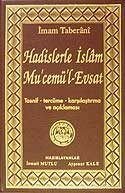 Hadislerle İslam Mu'cemü'l-Evsat (Tasnif,Tercüme,Karşılaştırma ve Açıklaması) - 1