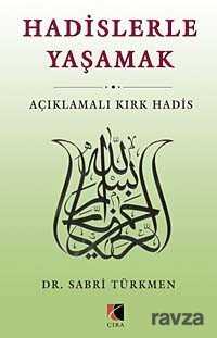 Hadislerle Yaşamak - Çıra Yayınları