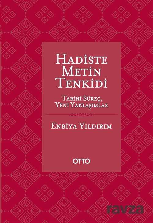 Hadiste Metin Tenkidi - Otto Yayınları (Ankara)
