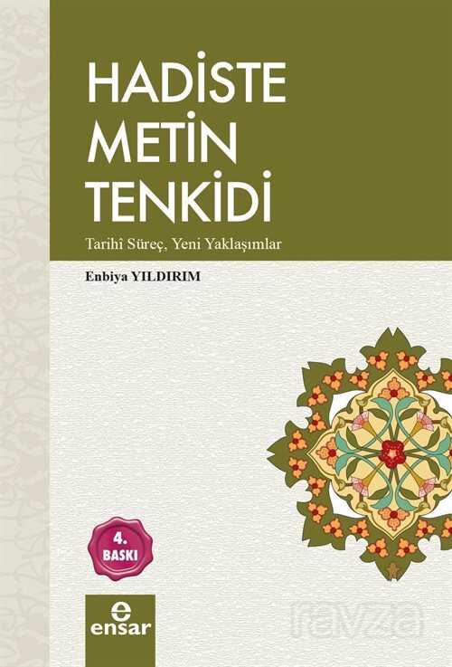 Hadiste Metin Tenkidi - Ensar Neşriyat