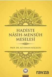 Hadiste Nasih - Mensuh Meselesi - M.Ü. İlahiyat Fak. Vakfı Yayınları