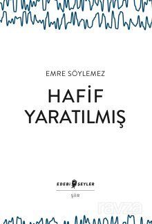 Hafif Yaratılmış - 1