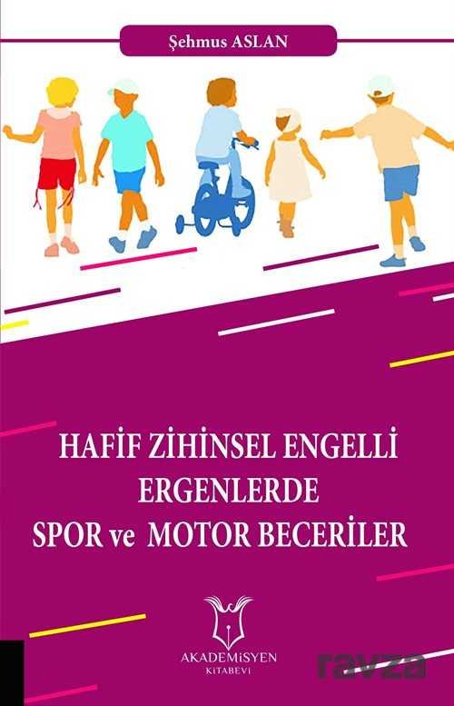 Hafif Zihinsel Engelli Ergenlerde Spor ve Motor Becerileri - 1