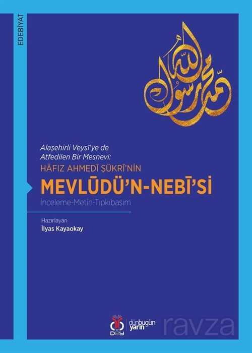 Hafız Ahmedi Şükri'nin Mevlüdü'n-Nebi'si - DBY Yayınları
