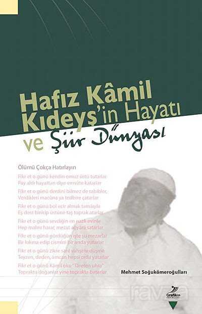 Hafız Kamil Kıdeys'in Hayatı ve Şiir Dünyası - Grafiker Yayınları