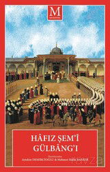 Hafız Şem'î Gülbang'ı - Muhayyel