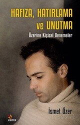 Hafıza, Hatırlama ve Unutma - Kriter Basım Yayın Dağıtım