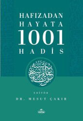Hafizadan Hayata 1001 Hadis - Ravza Yayınları