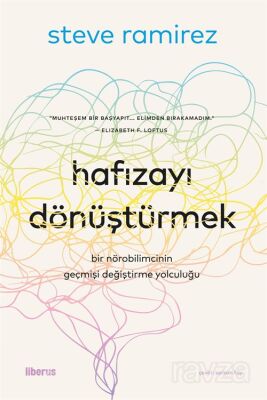 Hafızayı Dönüştürmek: Bir Nörobilimcinin Geçmişi Değiştirme Yolculuğu - 1