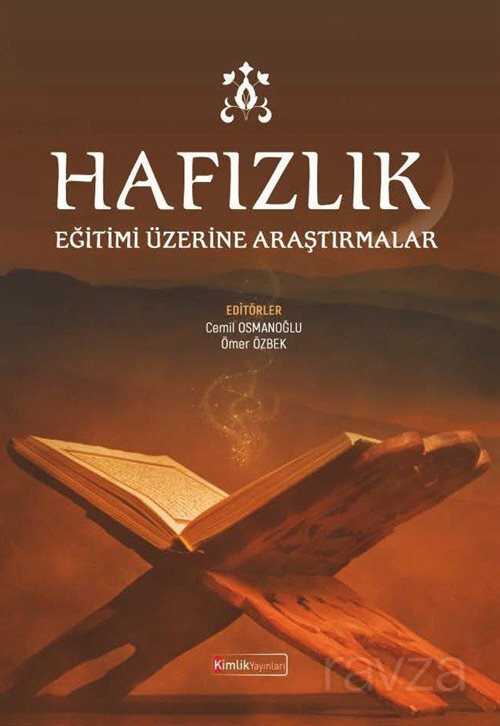 Hafızlık Eğitim Üzerine Araştırmalar - Kimlik Yayınları