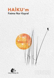 Haiku'm - Meşe Kitaplığı