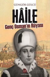 Haile Genç Osman'ın Rüyası - Sinada Kitap