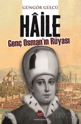 Haile Genç Osman'ın Rüyası - 1