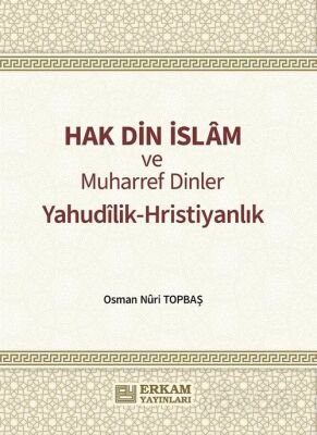 Hak Din İslam ve Muharref Dinler - 1
