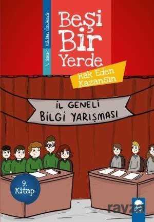 Hak Eden Kazansın - Beşi Bir Yerde 9. Kitap / 4. Sınıf Okuma Kitabı - Mavi Kirpi