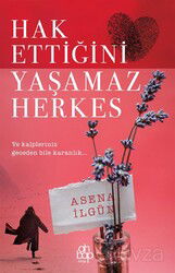 Hak Ettiğini Yaşamaz Herkes - Ahbap Kitap