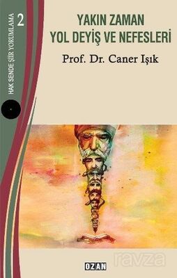 Hak Sende Şiir Yorumlama 2 Yakın Zaman Yol Deyiş Ve Nefesleri - 1