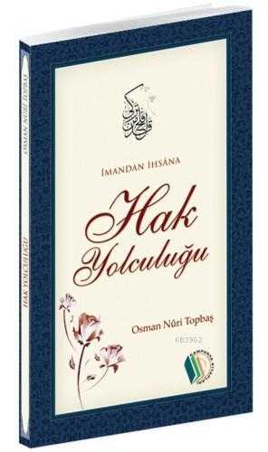 Hak Yolculuğu - Erkam Yayınları