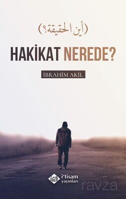 Hakikat Nerede? - 1