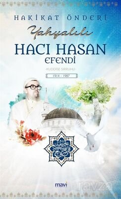 Hakikat Önderi Yahyalılı Hacı Hasan Efendi (k.s.) - 1