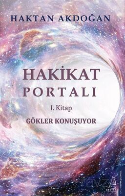 Hakikat Portalı / 1. Kitap Gökler Konuşuyor - 1