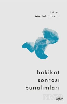 Hakikat Sonrası Bunalımları - 1