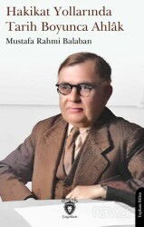 Hakikat Yollarında Tarih Boyunca Ahlak - Dorlion Yayınevi