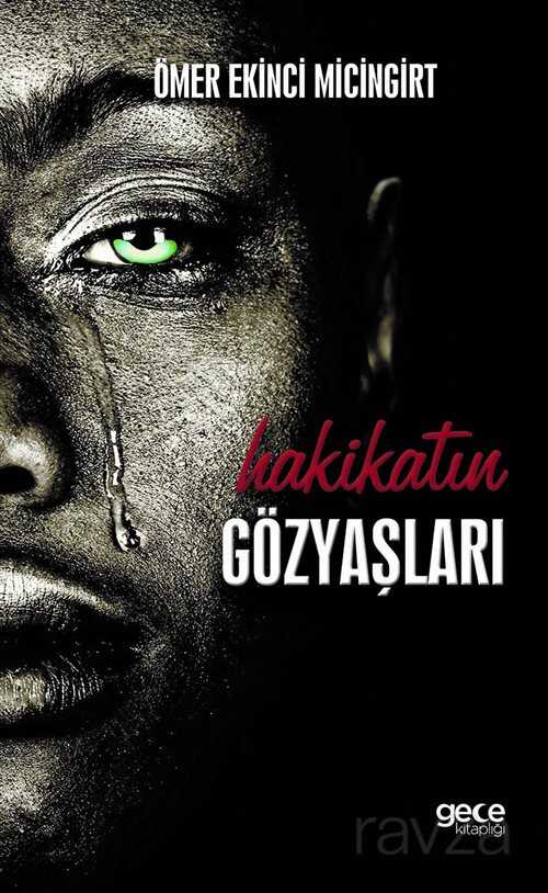 Hakikatin Gözyaşları - Gece Kitaplığı